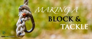Making a block and tackle